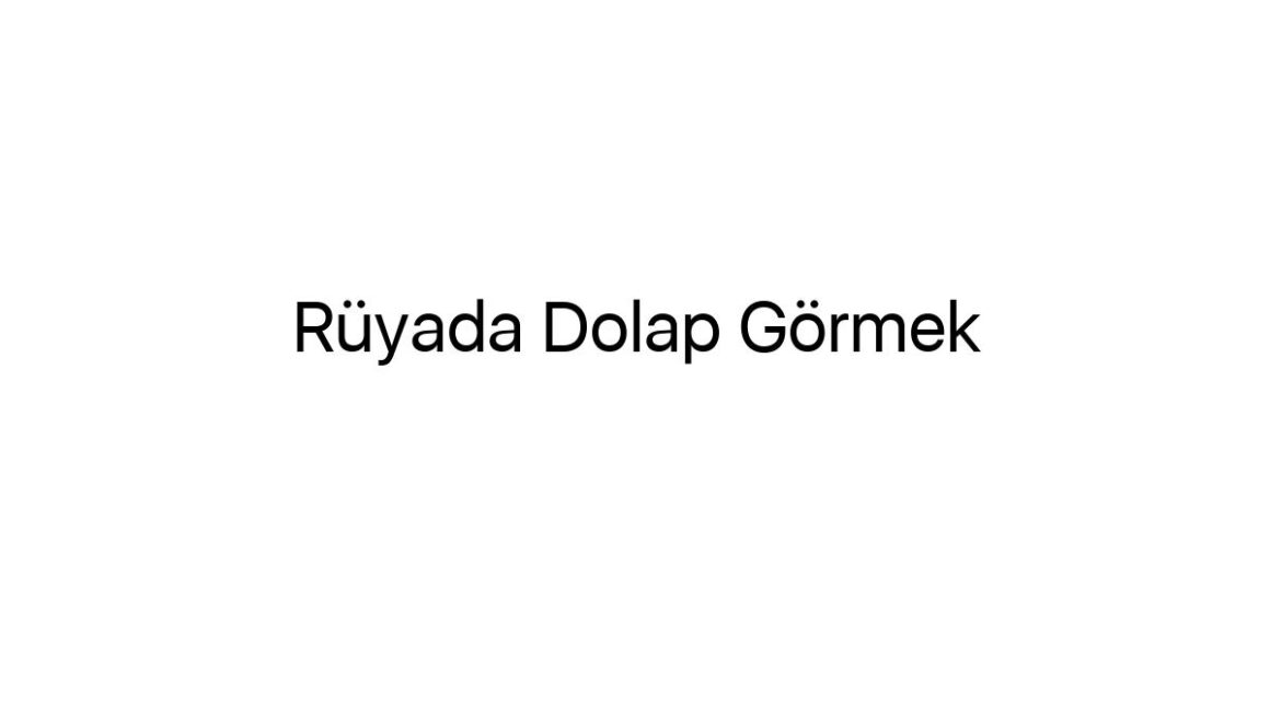 ruyada-dolap-gormek-83544
