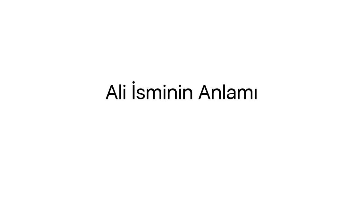 ali-isminin-anlami-39693