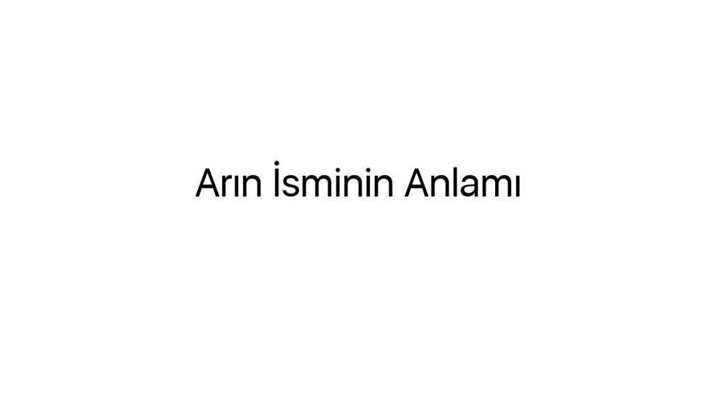 arin-isminin-anlami-50081
