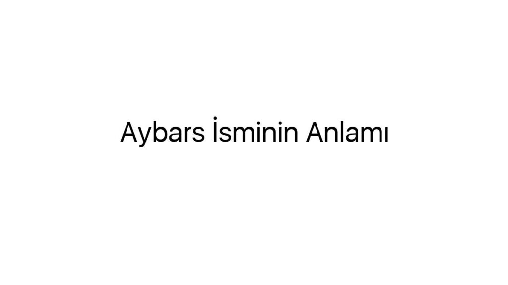 aybars-isminin-anlami-23444