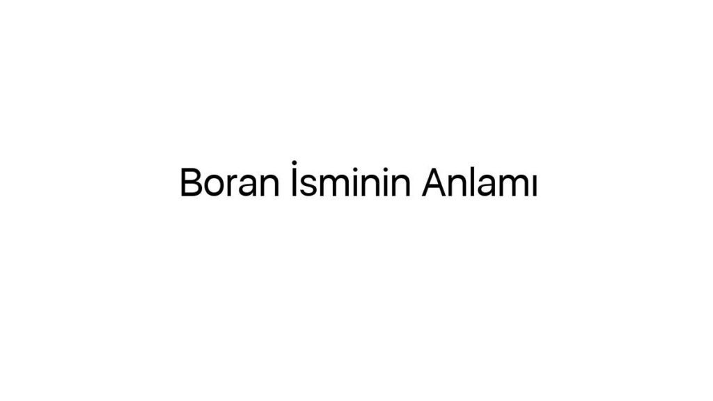 boran-isminin-anlami-6210