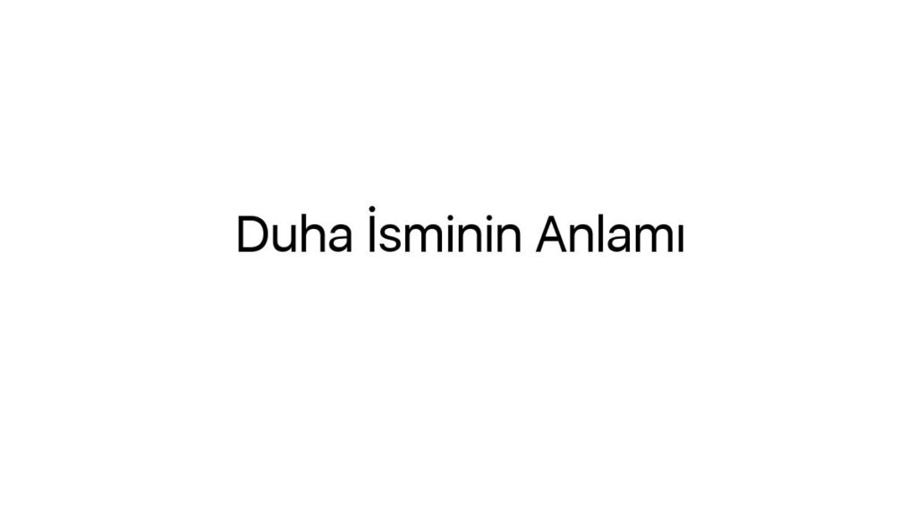 duha-isminin-anlami-654