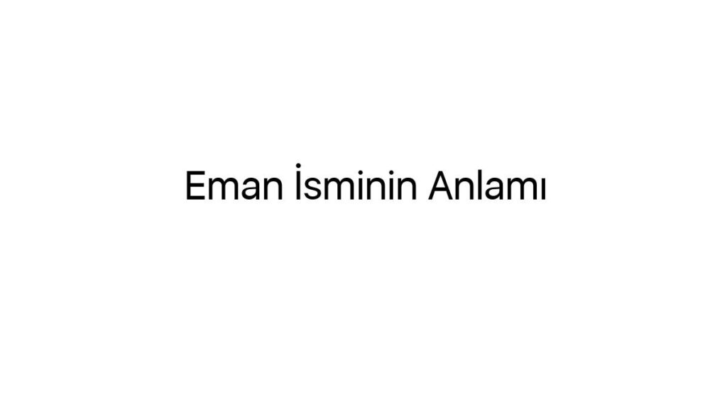 eman-isminin-anlami-34766