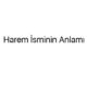 harem-isminin-anlami-29075