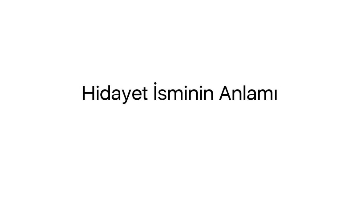 hidayet-isminin-anlami-45651