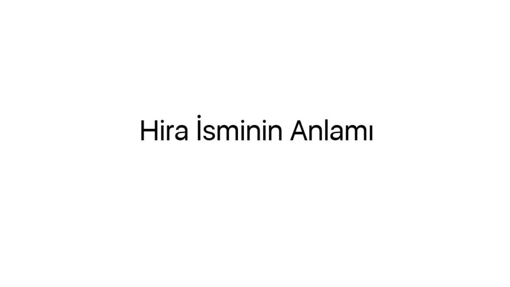 hira-isminin-anlami-48433