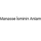 manasse-isminin-anlami-74771