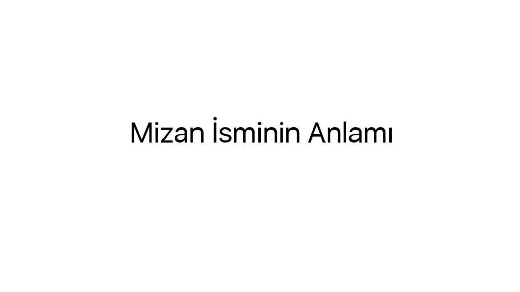 mizan-isminin-anlami-81280