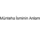 munteha-isminin-anlami-31801