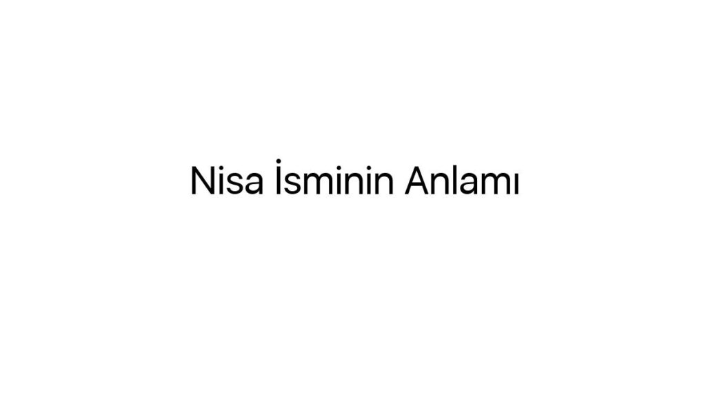 nisa-isminin-anlami-81182