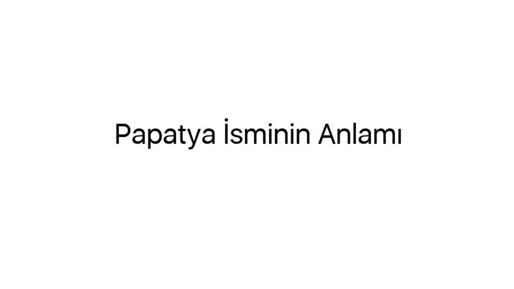 papatya-isminin-anlami-11815