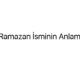 ramazan-isminin-anlami-37609