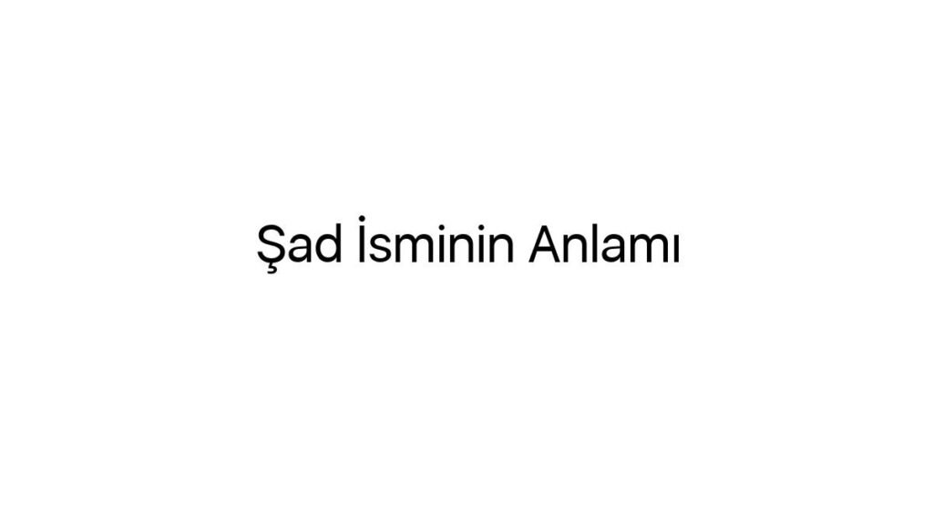 sad-isminin-anlami-2466