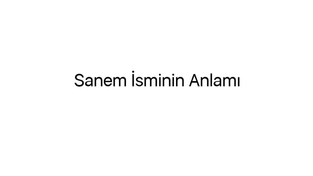 sanem-isminin-anlami-10610