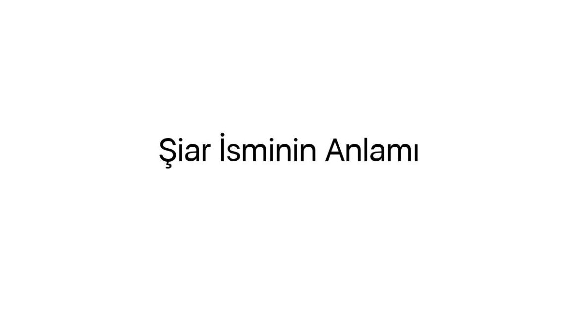 siar-isminin-anlami-96367
