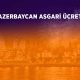 azerbaycan-asgari-ucret-kac-manat-2023-hesaplamasi-30163