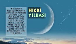 Hicri Yılbaşı ve Muharrem Ayı: Anlamı ve Sözler